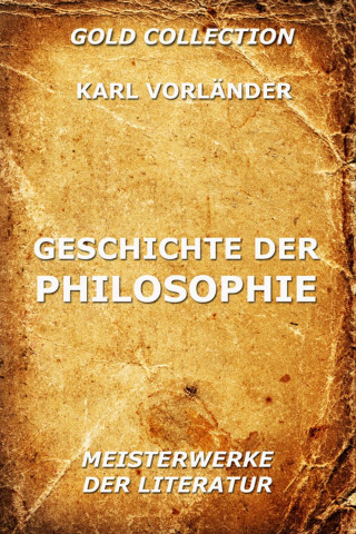 Karl Vorländer: Geschichte der Philosophie