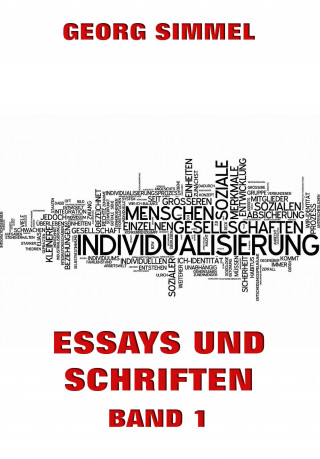 Georg Simmel: Essays und Schriften, Band 1