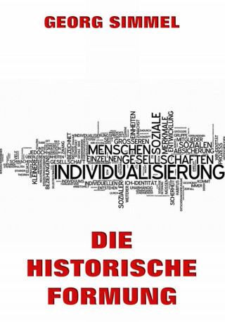 Georg Simmel: Die historische Formung