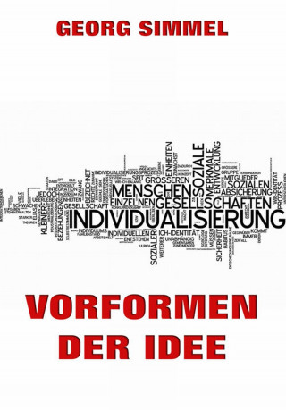 Georg Simmel: Vorformen der Idee