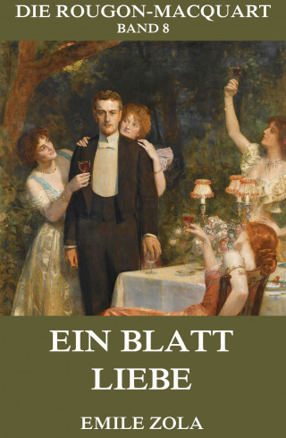 Emile Zola: Ein Blatt Liebe