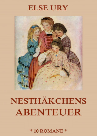 Else Ury: Nesthäkchens Abenteuer