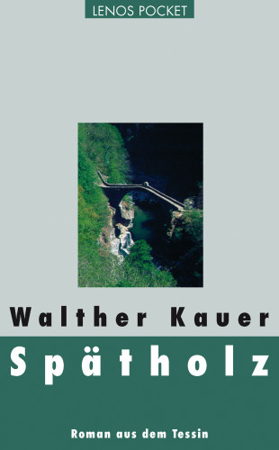 Walther Kauer: Spätholz