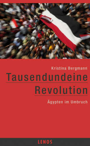 Kristina Bergmann: Tausendundeine Revolution