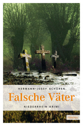 Hermann J Schüren: Falsche Väter