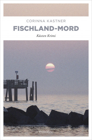 Corinna Kastner: Fischland-Mord