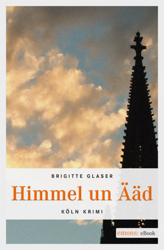 Brigitte Glaser: Himmel un Ääd