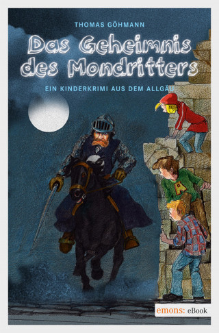 Thomas Göhmann: Das Geheimnis des Mondritters