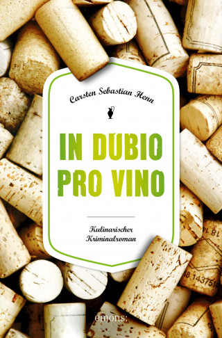 Carsten Sebastian Henn: In dubio pro Vino