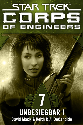 David Mack, Keith R.A. DeCandido: Star Trek - Corps of Engineers 07: Unbesiegbar 1
