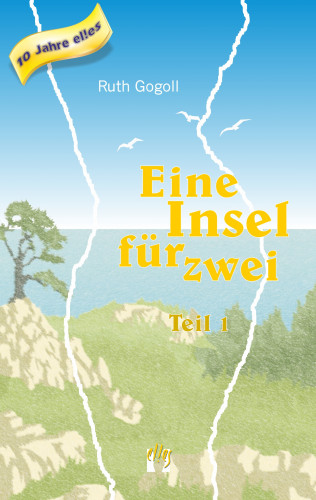 Ruth Gogoll: Eine Insel für zwei (Teil 1)