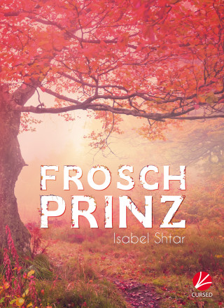 Isabel Shtar: Froschprinz - Band 2