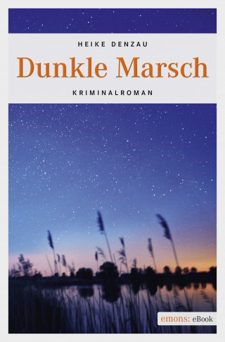 Heike Denzau: Dunkle Marsch