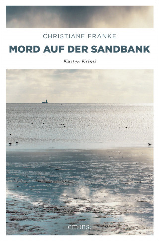 Christiane Franke: Mord auf der Sandbank