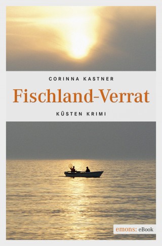 Corinna Kastner: Fischland-Verrat