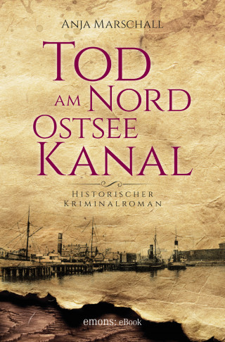 Anja Marschall: Tod am Nord-Ostseekanal