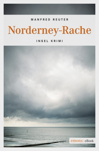 Manfred Reuter: Norderney-Rache
