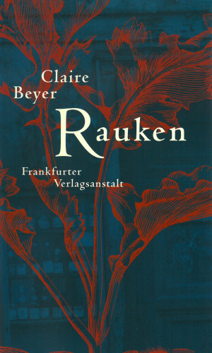 Claire Beyer: Rauken