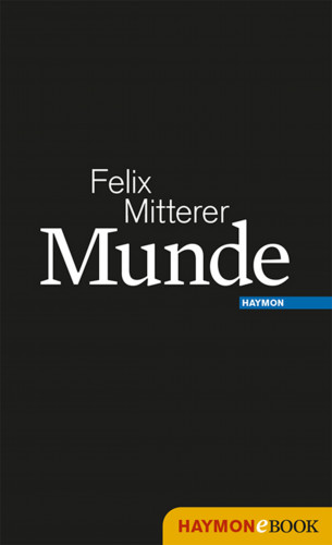 Felix Mitterer: Munde
