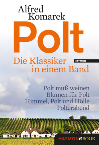 Alfred Komarek: Polt - Die Klassiker in einem Band