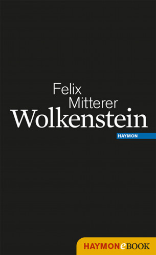 Felix Mitterer: Wolkenstein