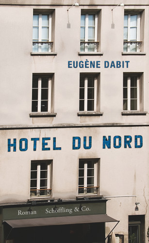 Eugène Dabit: Hôtel du Nord