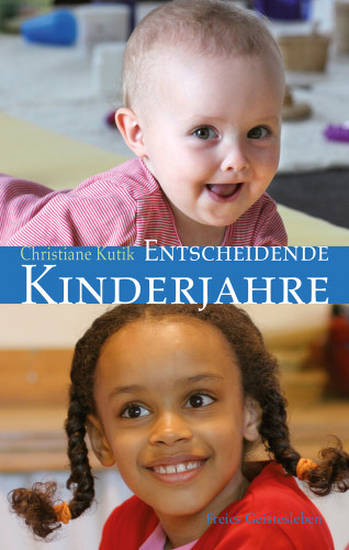 Christiane Kutik: Entscheidende Kinderjahre