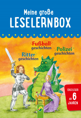 Carola von Kessel, Anke Breitenborn: Meine große Leselernbox: Rittergeschichten, Fußballgeschichten, Polizeigeschichten
