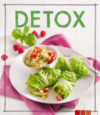 Marie Gründel: Detox - Das Rezeptbuch