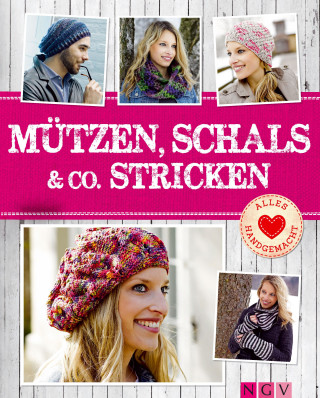 Naumann & Göbel Verlag: Mützen, Schals & Co. stricken