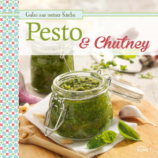 Komet Verlag: Pesto & Chutney