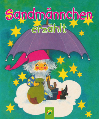 Karl Billaudelle, Edith Jentner, Erika Scheuering, Renate Tautenhahn: Sandmännchen erzählt