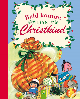 Marianne Böck-Hartmann: Bald kommt das Christkind