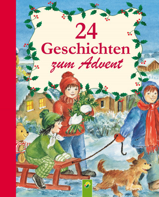 Ingrid Annel, Sarah Herzhoff, Ulrike Rogler, Sabine Streufert: 24 Geschichten zum Advent