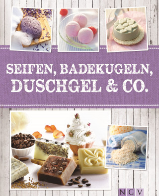 Dr. Claudia Lainka: Seifen, Badekugeln, Duschgel & Co.