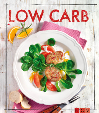 Naumann & Göbel Verlag: Low Carb - Das Rezeptbuch