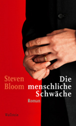 Steven Bloom: Die menschliche Schwäche
