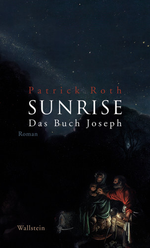 Patrick Roth: Sunrise