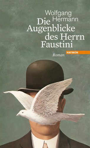 Wolfgang Hermann: Die Augenblicke des Herrn Faustini