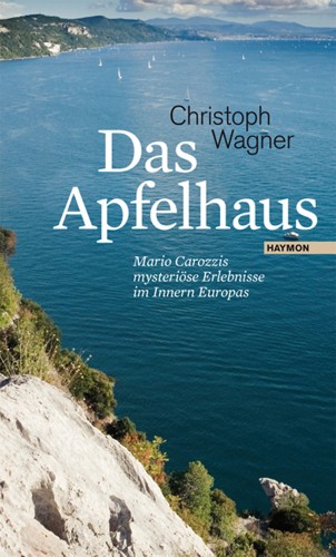 Christoph Wagner: Das Apfelhaus