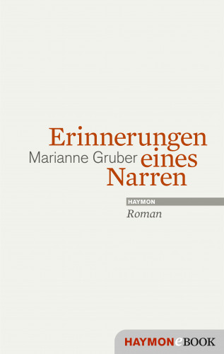 Marianne Gruber: Erinnerungen eines Narren