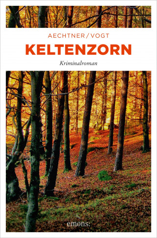 Uli Aechtner, Belinda Vogt: Keltenzorn