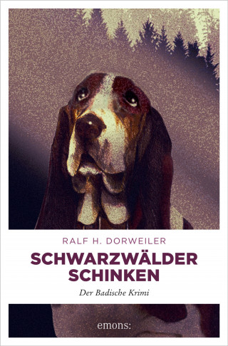 Ralf H. Dorweiler: Schwarzwälder Schinken