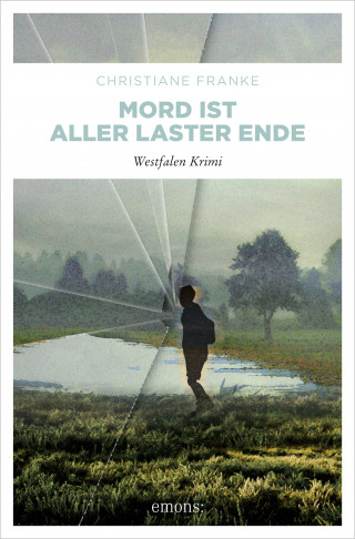 Christiane Franke: Mord ist aller Laster Ende