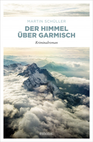 Martin Schüller: Der Himmel über Garmisch