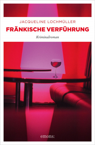 Jacqueline Lochmüller: Fränkische Verführung