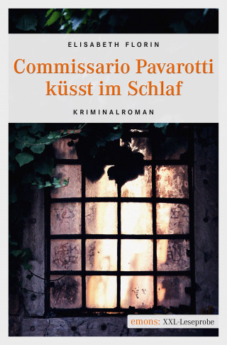 Elisabeth Florin: Commissario Pavarotti küsst im Schlaf