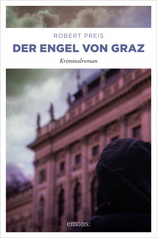 Robert Preis: Der Engel von Graz