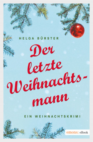 Helga Bürster: Der letzte Weihnachtsmann