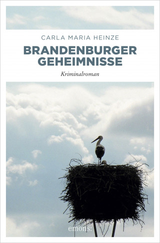 Carla Maria Heinze: Brandenburger Geheimnisse